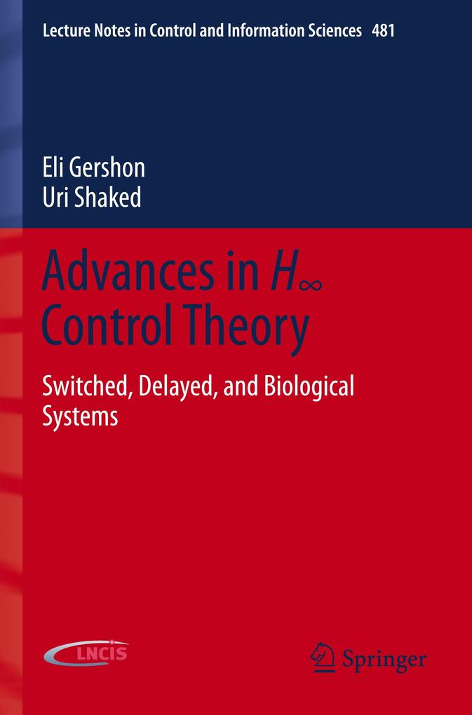 Advances in H Control Theory