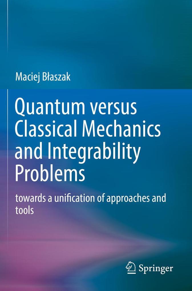 Quantum versus Classical Mechanics and Integrability Problems
