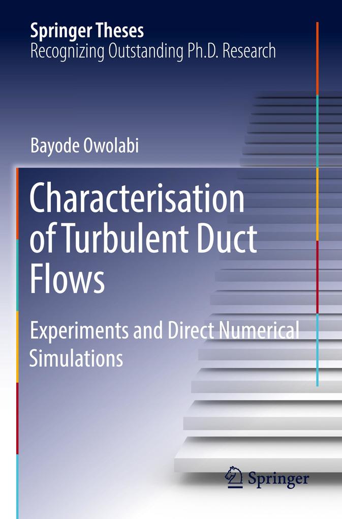 Characterisation of Turbulent Duct Flows