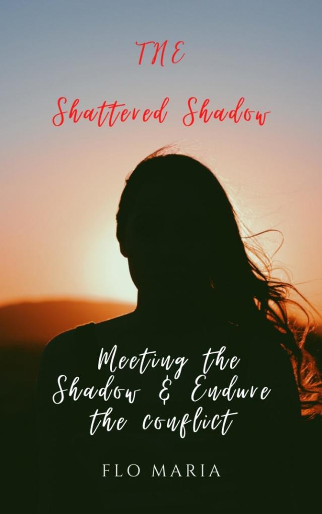 The Shattered Shadow