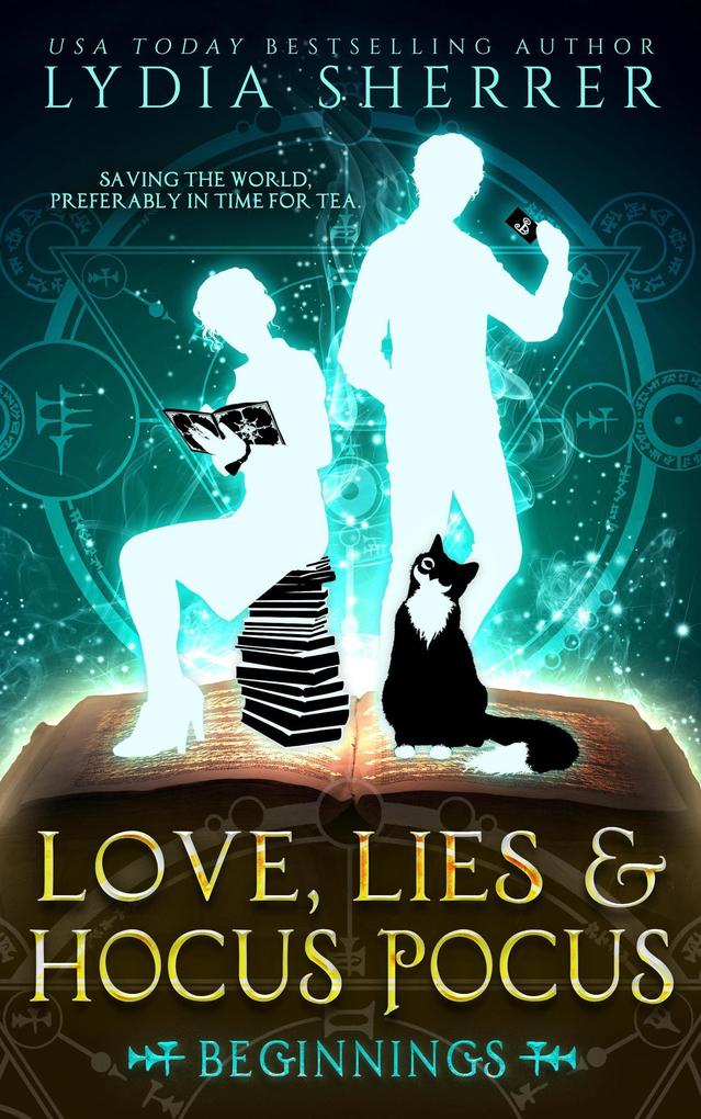 Love Lies and Hocus Pocus Beginnings (The  Singer Adventures #1)