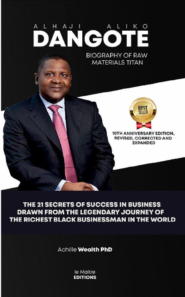 Biography Of Raw Materials Titan Alhaji Aliko Dangote