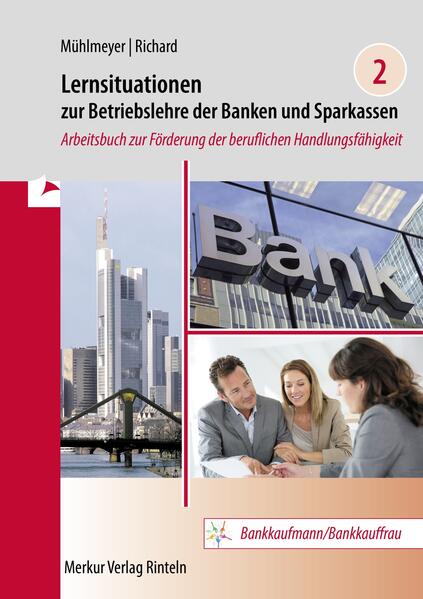 Lernsituationen zur Betriebslehre der Banken und Sparkassen Band 2. Bd.2
