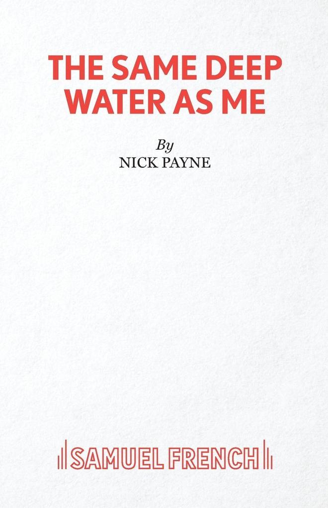 The Same Deep Water As Me