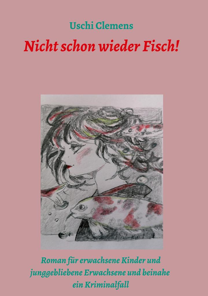 Image of Nicht schon wieder Fisch!