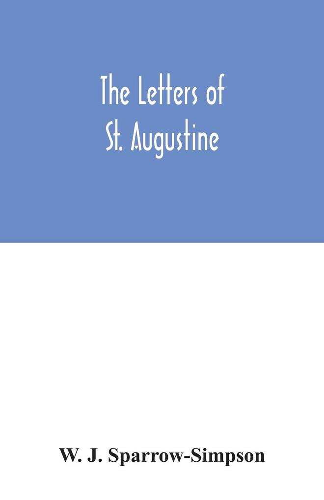 The letters of St. Augustine