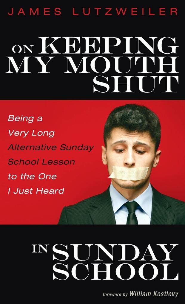 On Keeping My Mouth Shut in Sunday School