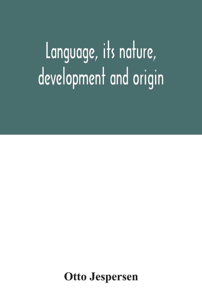 Language its nature development and origin