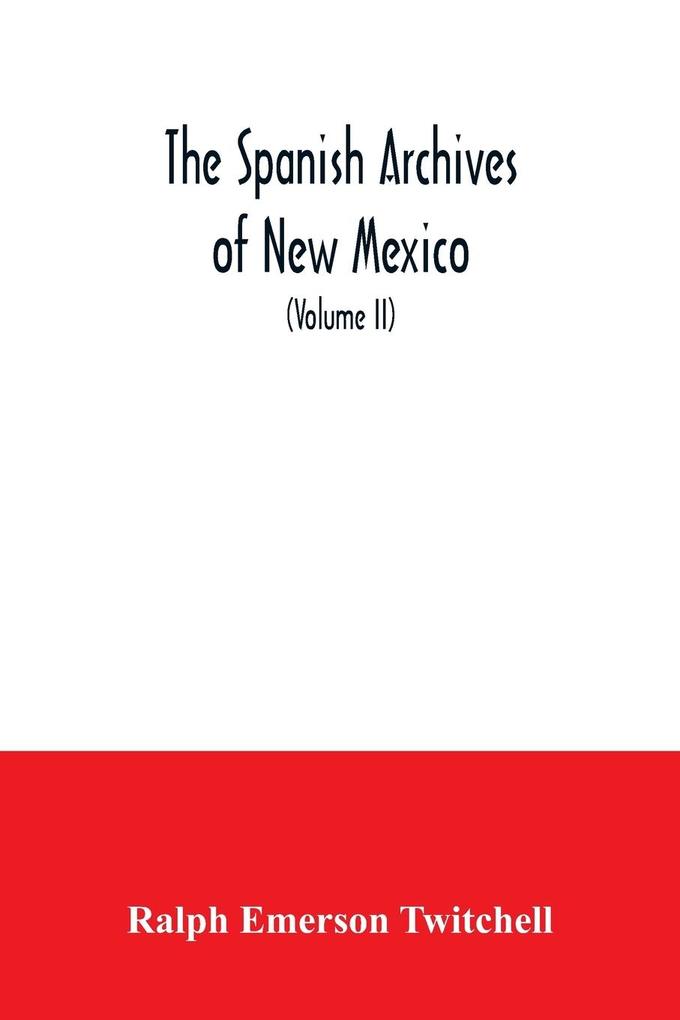 The Spanish Archives of New Mexico
