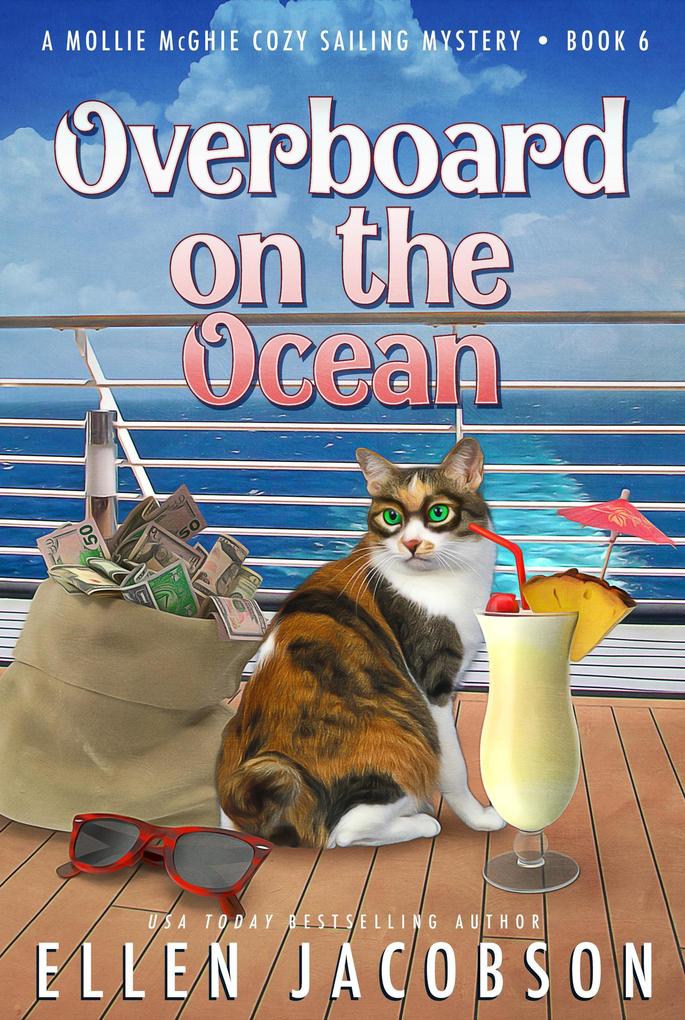 Overboard on the Ocean (A Mollie McGhie Cozy Sailing Mystery #6)