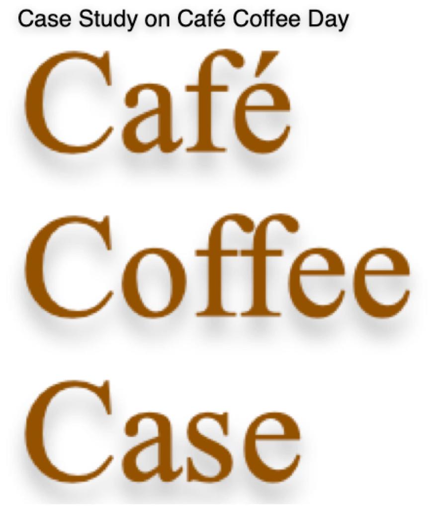 Case Study on Café Coffee Day