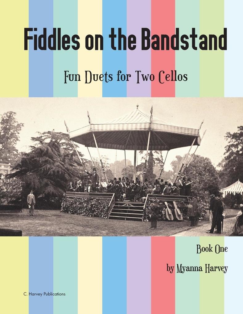 Fiddles on the Bandstand Fun Duets for Two Cellos Book One