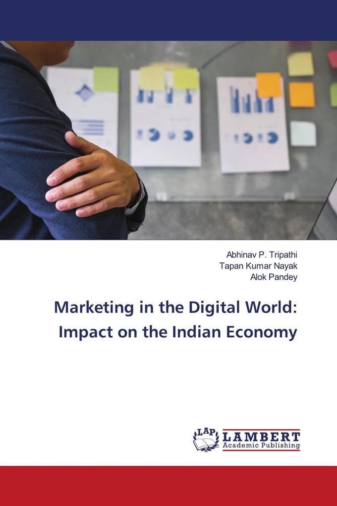 Marketing in the Digital World: Impact on the Indian Economy