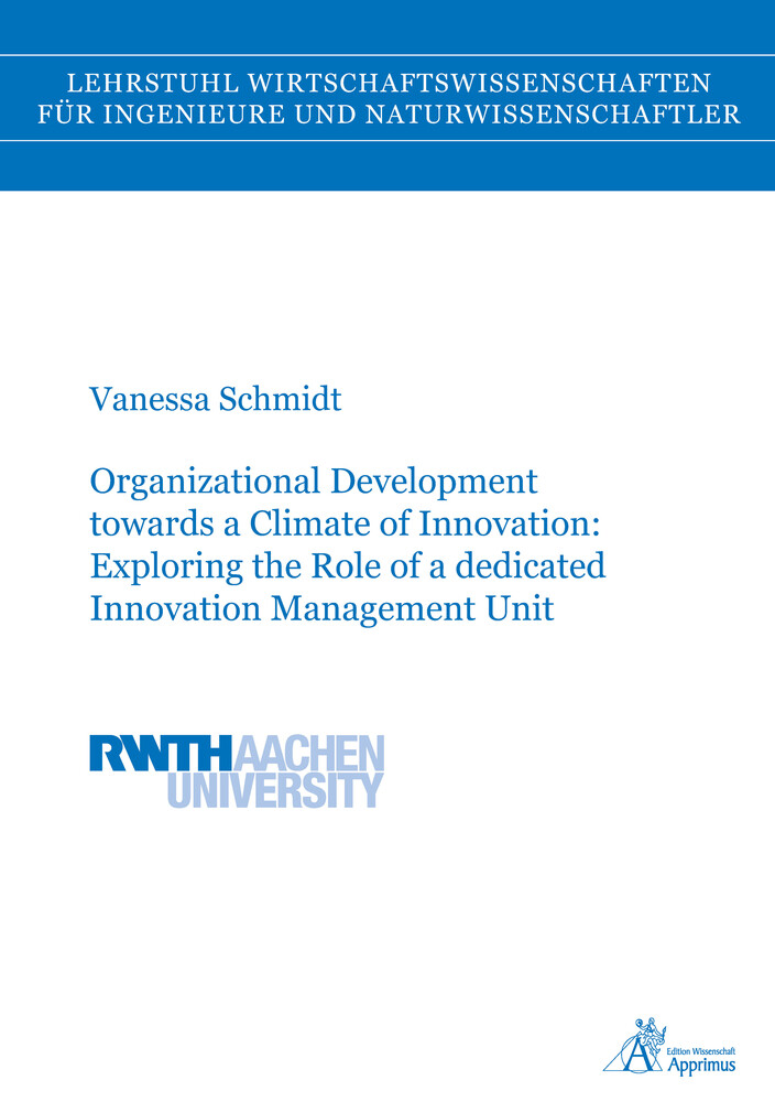 Organizational Development towards a Climate of Innovation: Exploring the Role of a dedicated Innova