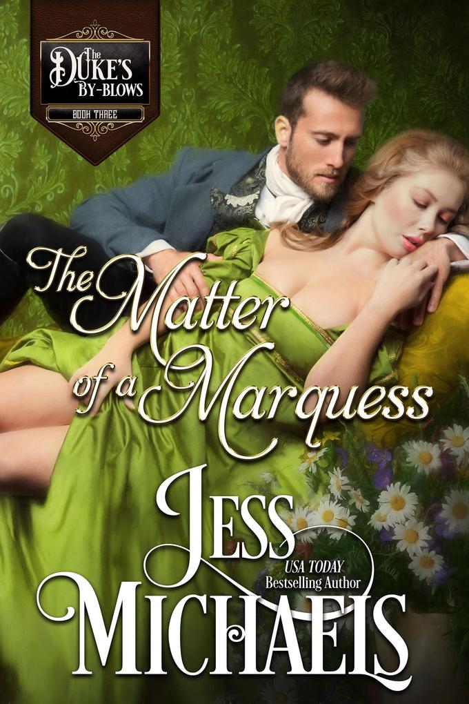 The Matter of a Marquess (The Duke's By-Blows #3)