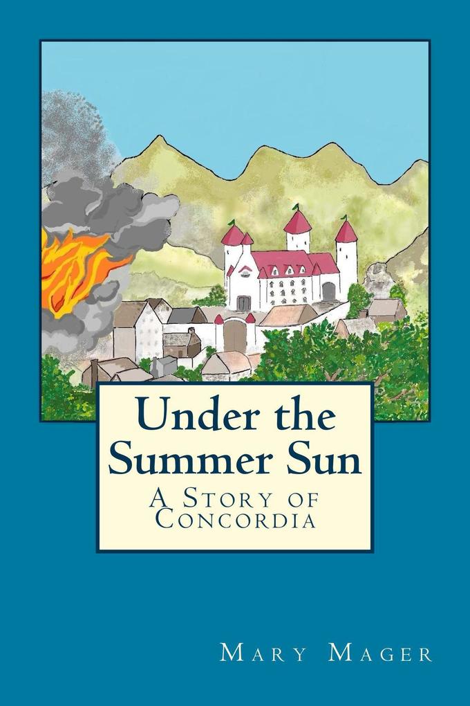 Under the Summer Sun (A Story of Concordia #2)