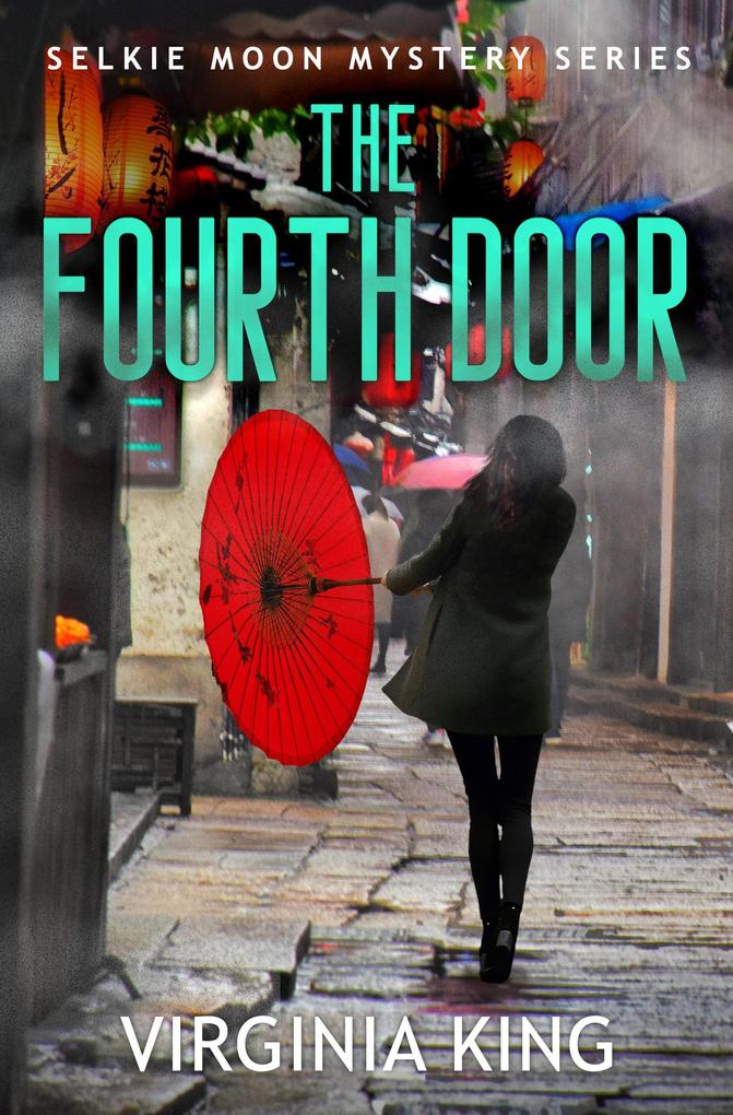 The Fourth Door (The Secrets of Selkie Moon Mystery Series #4)