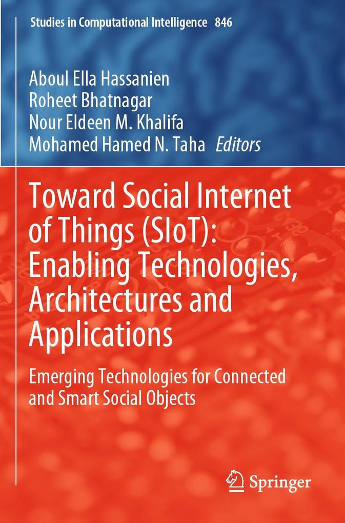 Toward Social Internet of Things (SIoT): Enabling Technologies Architectures and Applications