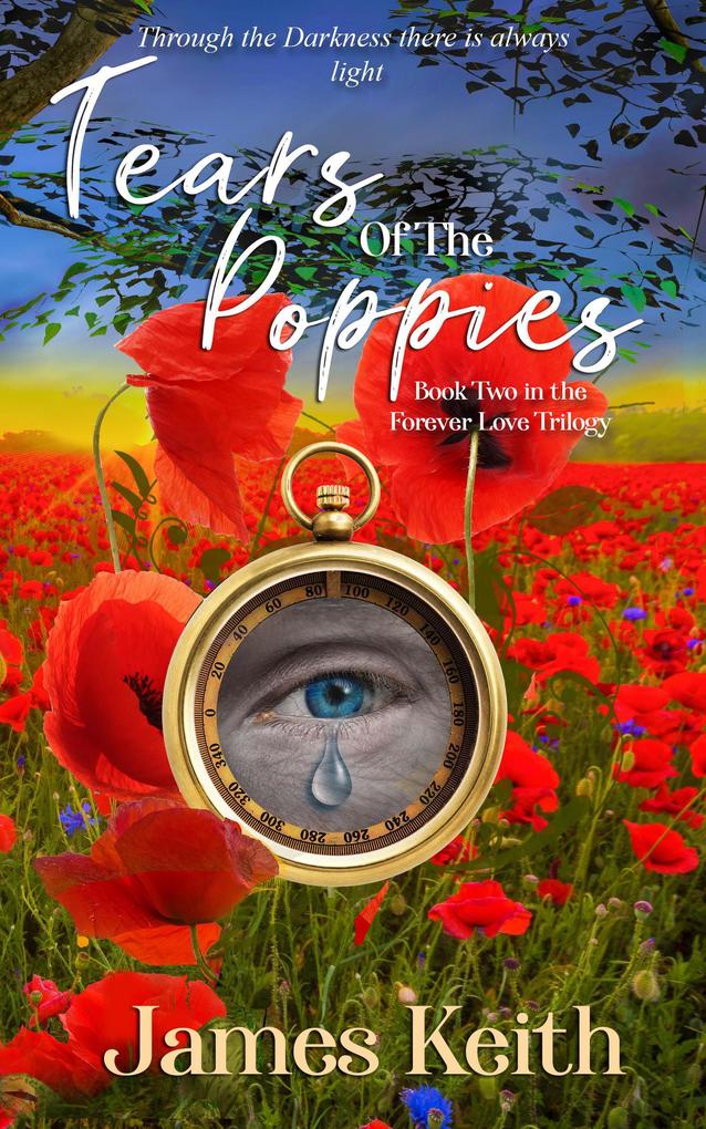 Tears of the Poppies (Forever Love Trilogy #2)
