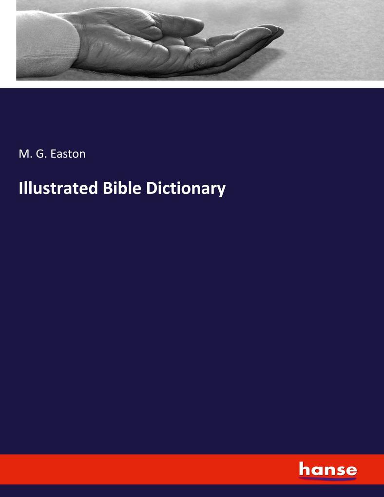Illustrated Bible Dictionary