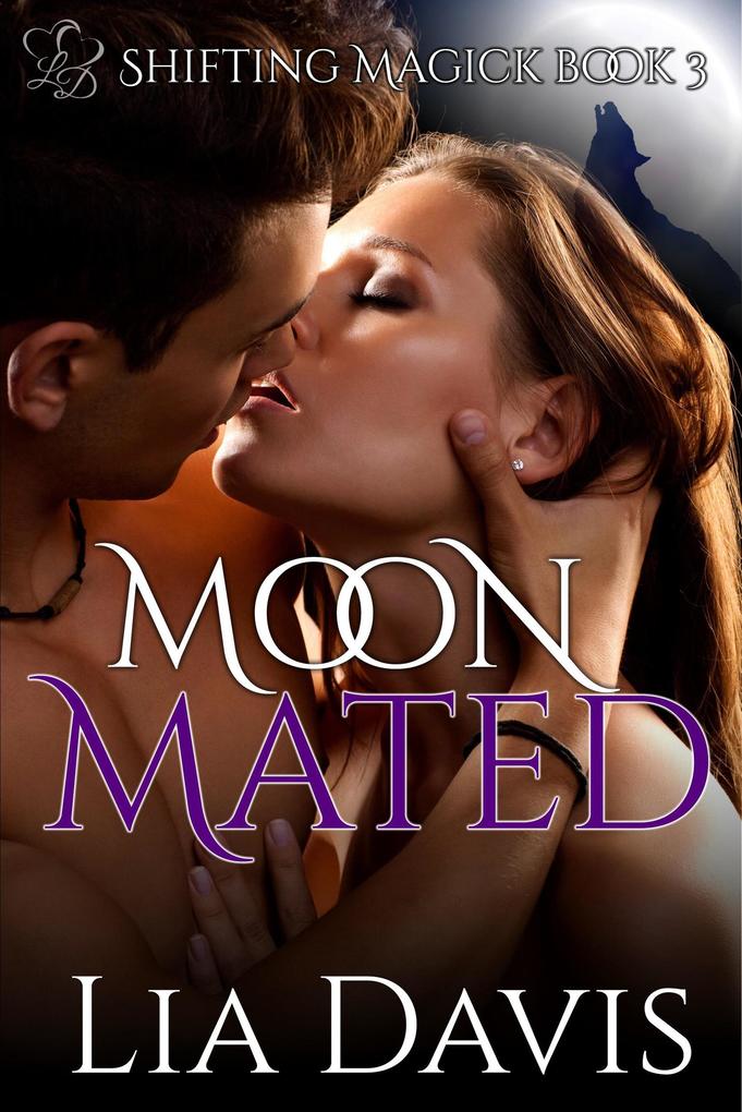 Moon Mated (Shifting Magick Trilogy #3)