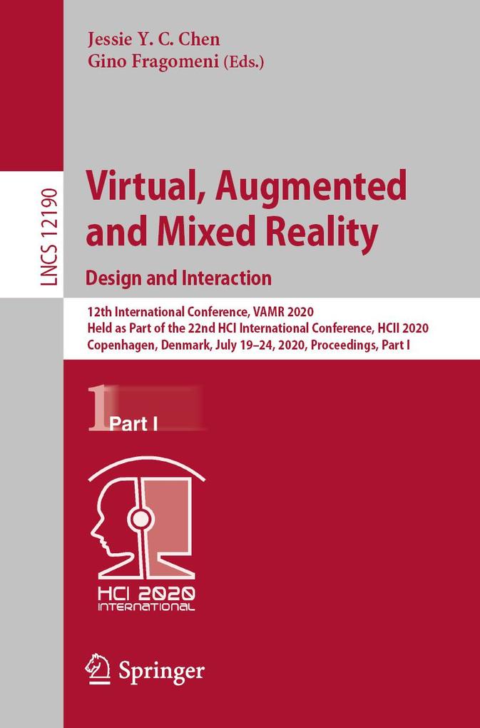 Virtual Augmented and Mixed Reality.  and Interaction
