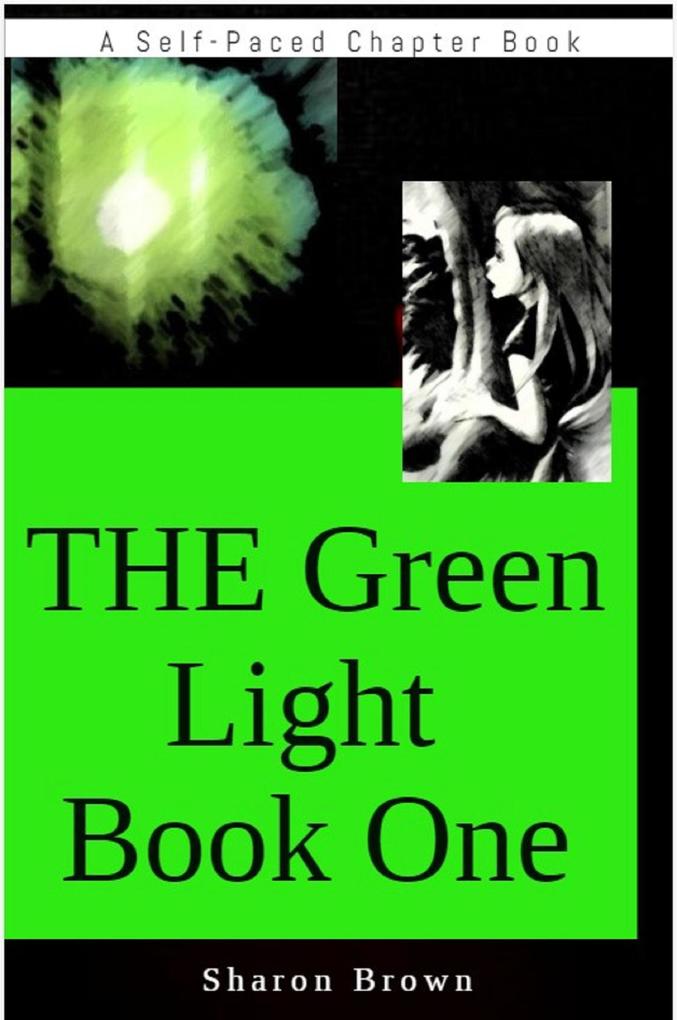 The Green Light Book One (The Green Light Trilogy #1)