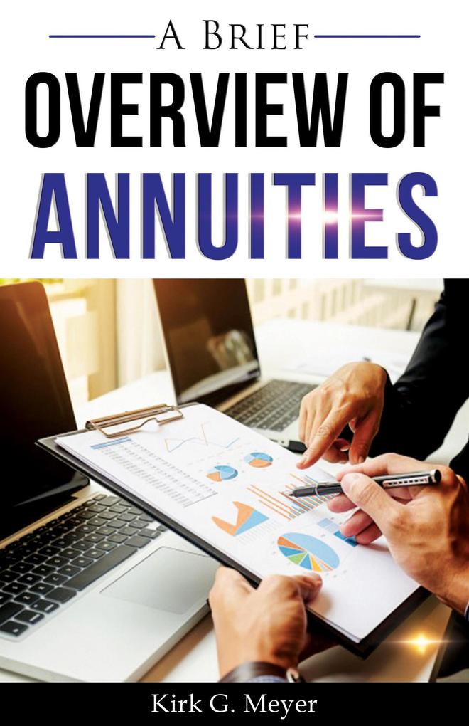 A Brief Overview of Annuities (Personal Finance #2)