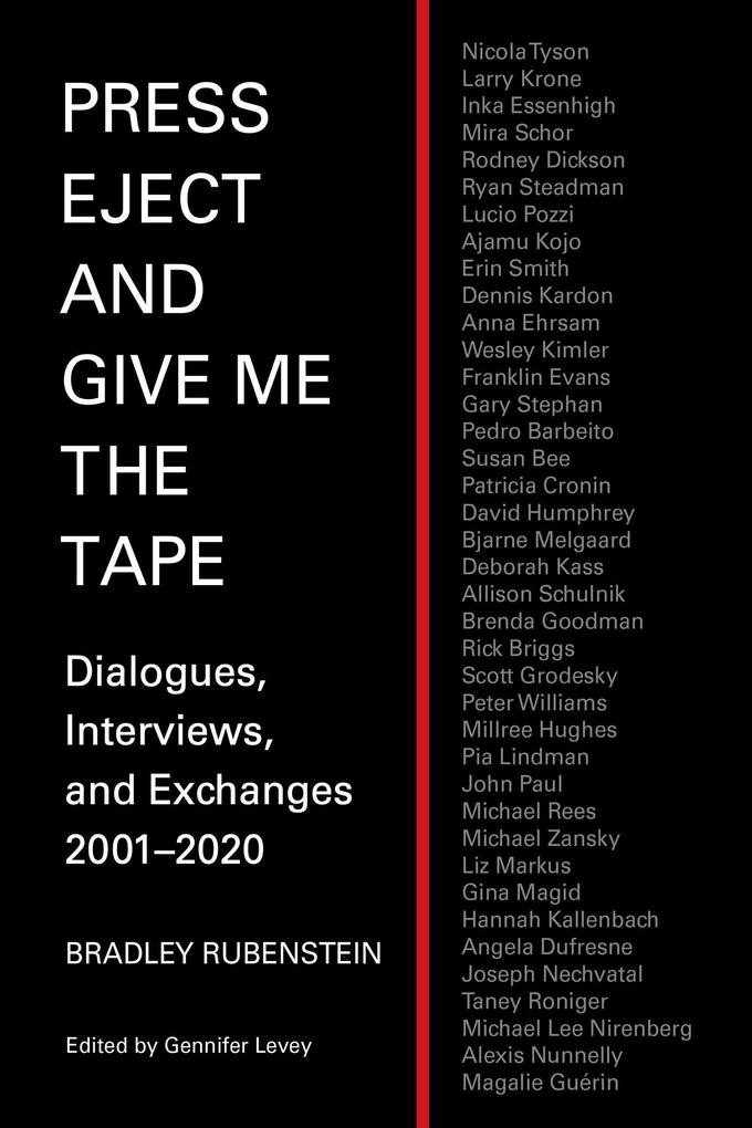 Press Eject and Give Me The Tape: Dialogues Interviews and Exchanges 2001-2020