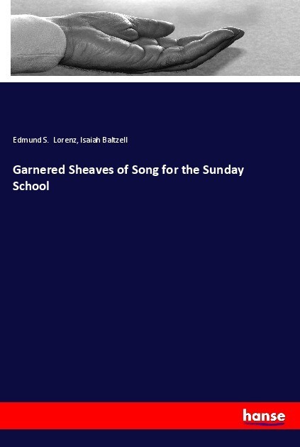 Garnered Sheaves of Song for the Sunday School