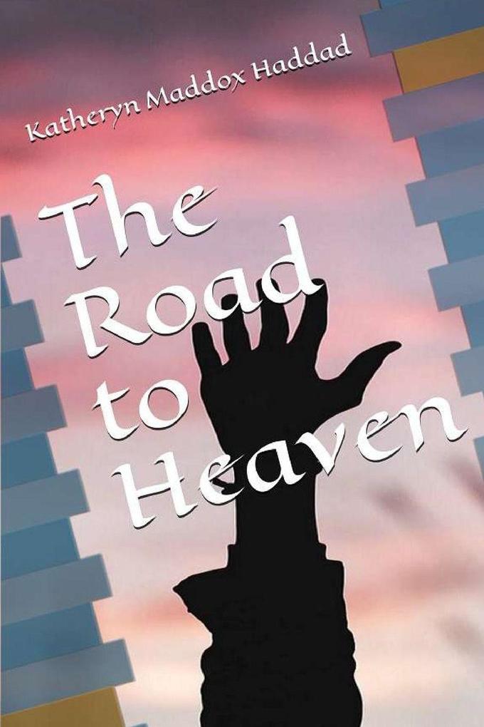 The Road to Heaven