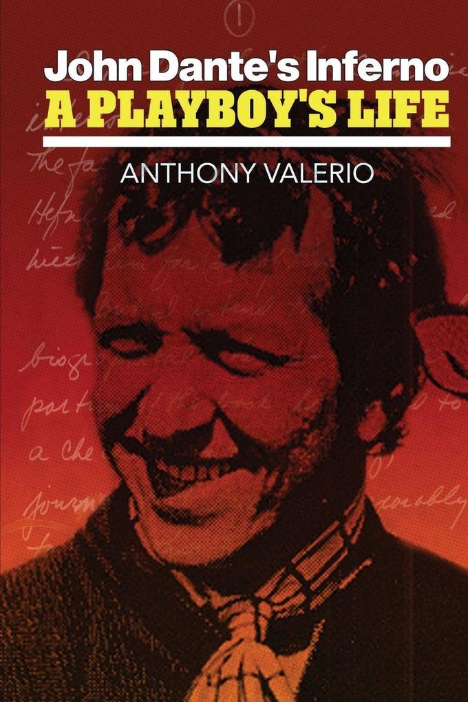 JOHN DANTE'S INFERNO A PLAYBOY'S LIFE