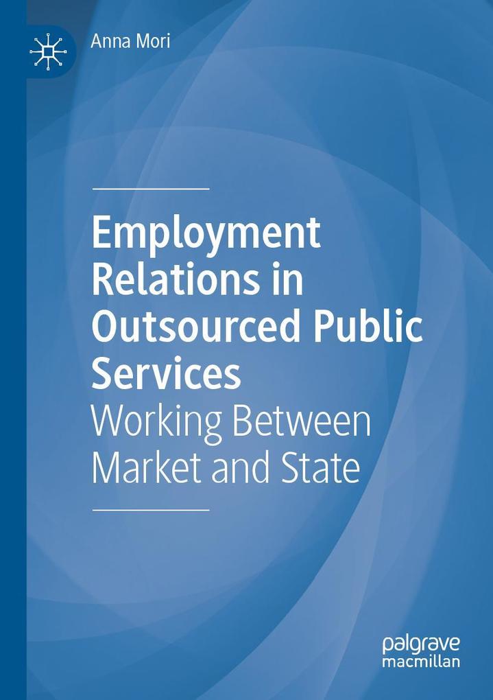 Employment Relations in Outsourced Public Services