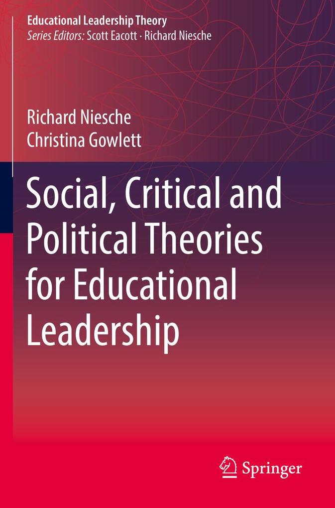 Social Critical and Political Theories for Educational Leadership