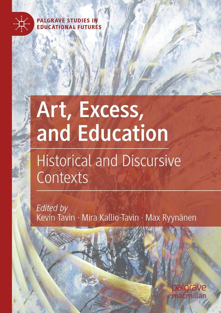 Art Excess and Education