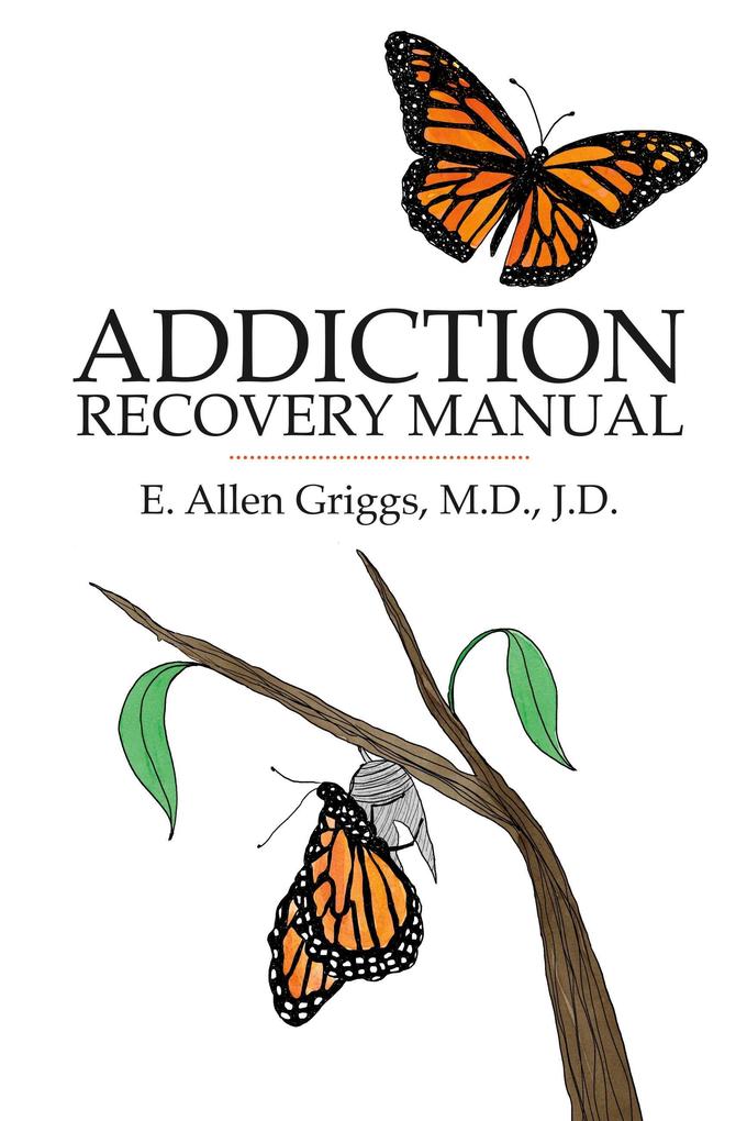 Addiction Recovery Manual
