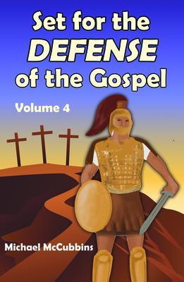 Set for the Defense of the Gospel Volume 4
