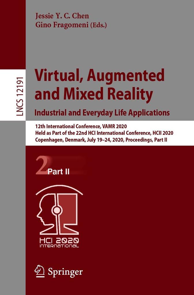 Virtual Augmented and Mixed Reality. Industrial and Everyday Life Applications