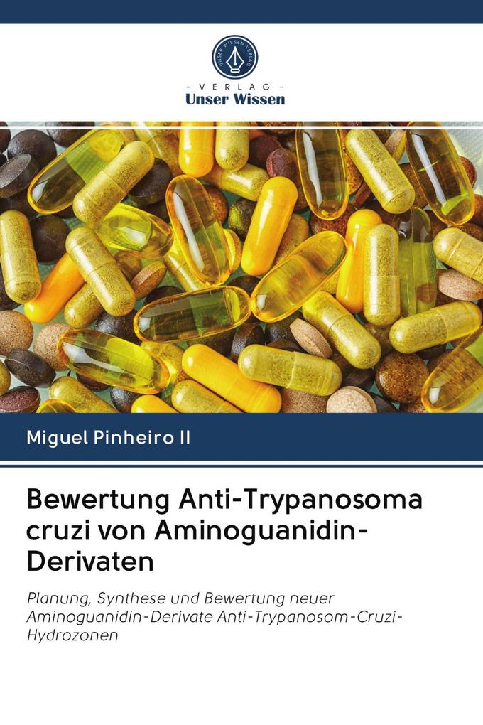 Bewertung Anti-Trypanosoma cruzi von Aminoguanidin-Derivaten
