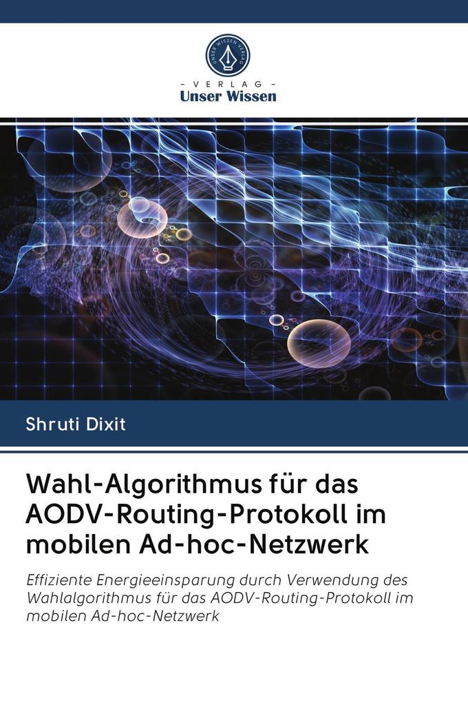 Wahl-Algorithmus für das AODV-Routing-Protokoll im mobilen Ad-hoc-Netzwerk