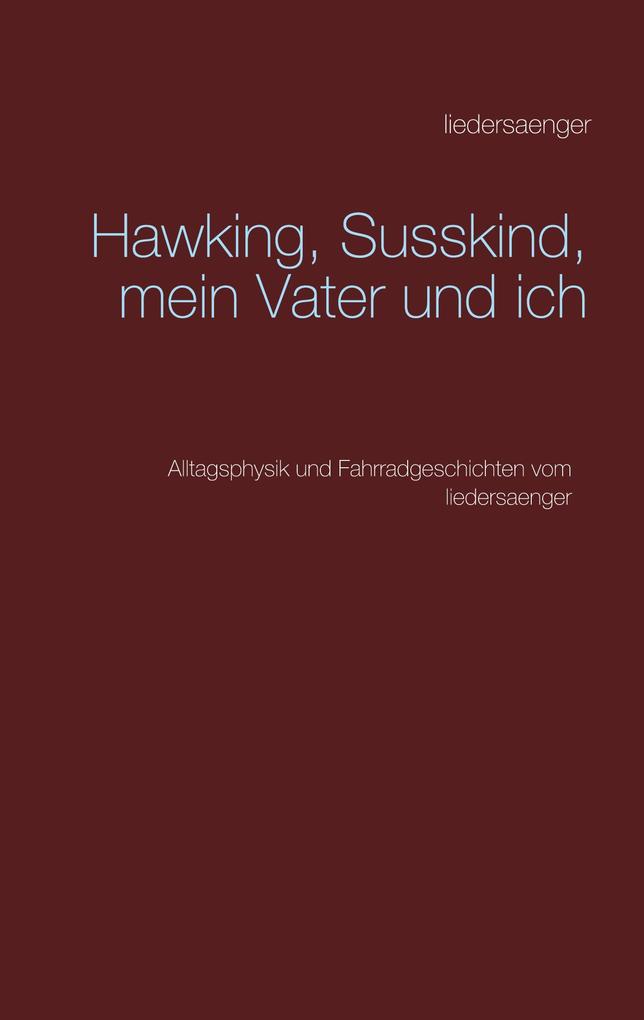 Image of Hawking Susskind mein Vater und ich