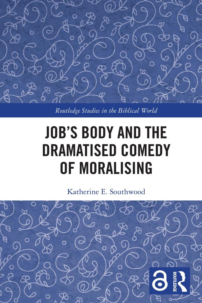 Job‘s Body and the Dramatised Comedy of Moralising