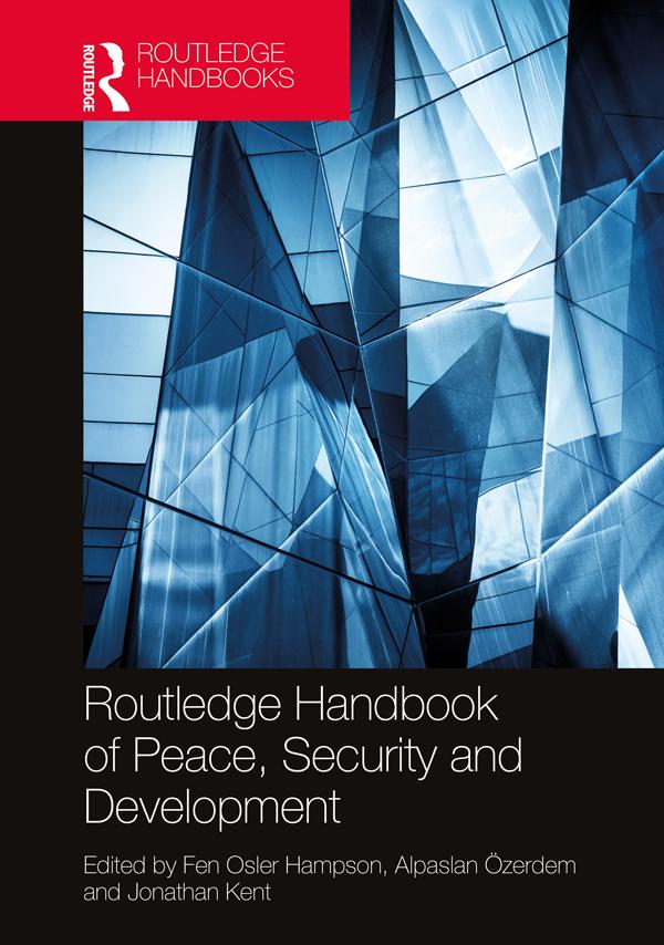 Routledge Handbook of Peace Security and Development