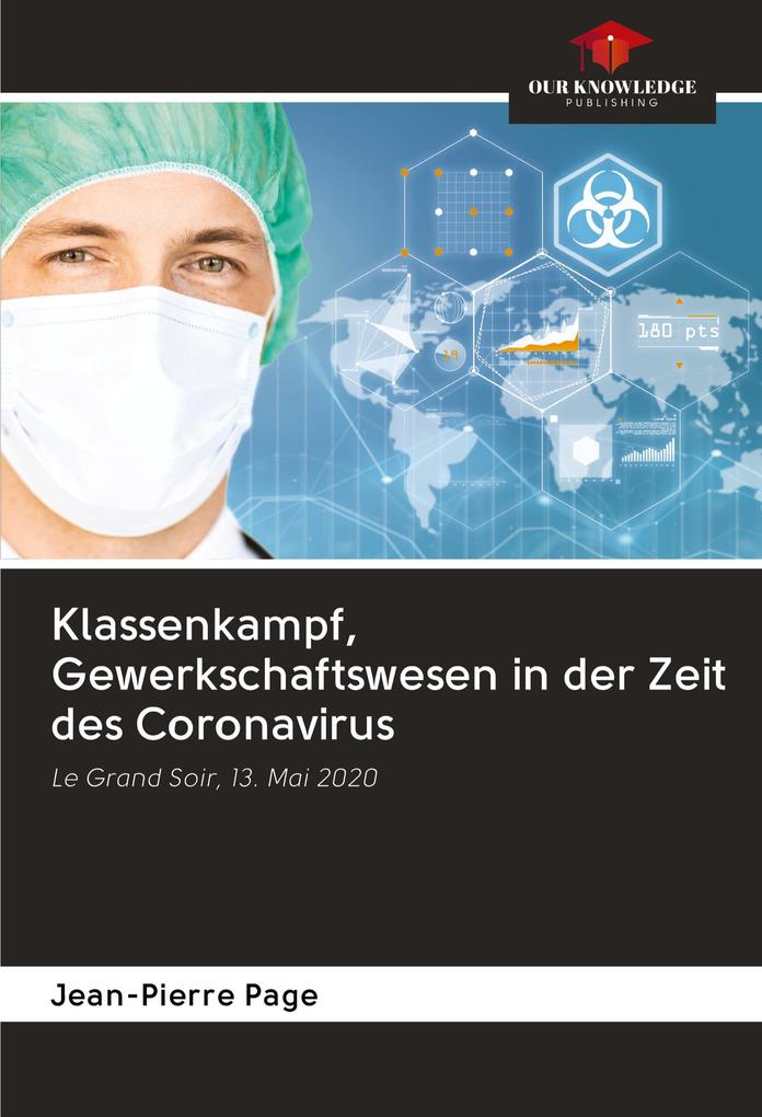 Klassenkampf Gewerkschaftswesen in der Zeit des Coronavirus