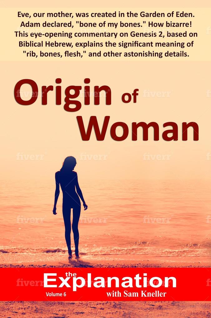 Origin of Woman (The Explanation #6)