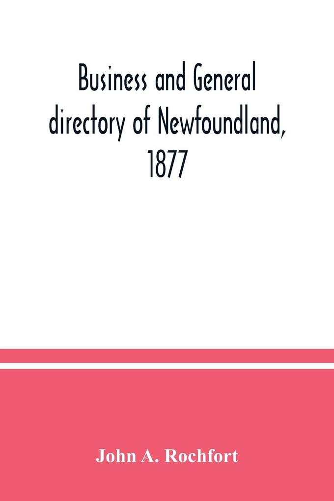 Business and general directory of Newfoundland 1877