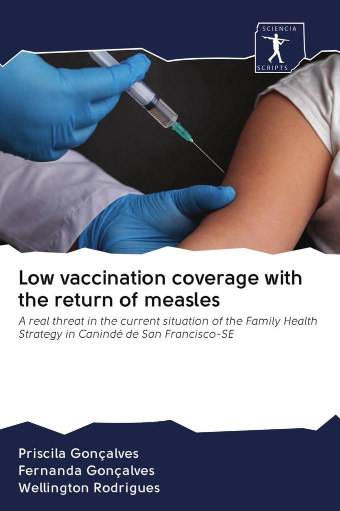 Low vaccination coverage with the return of measles