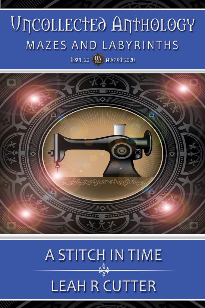 A Stitch In Time (Uncollected Anthology #22)