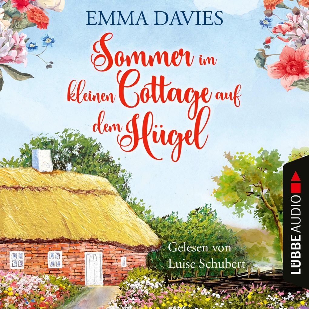 Sommer im kleinen Cottage auf dem Hügel - Cottage-Reihe Teil 2