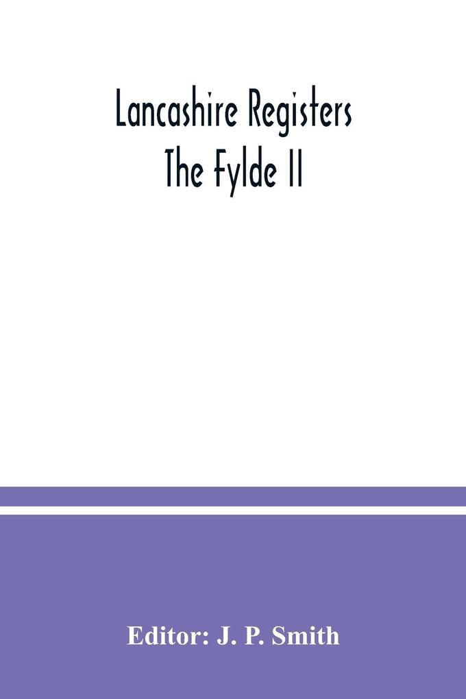 Lancashire Registers; The Fylde II